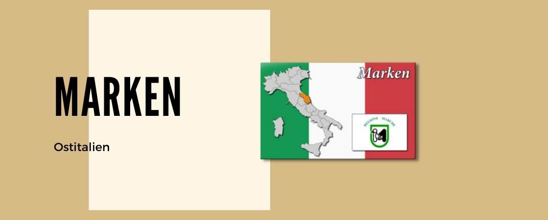 Weinanbaugebiet Marken in Italien Weinanbaugebiet Marken in Italien
