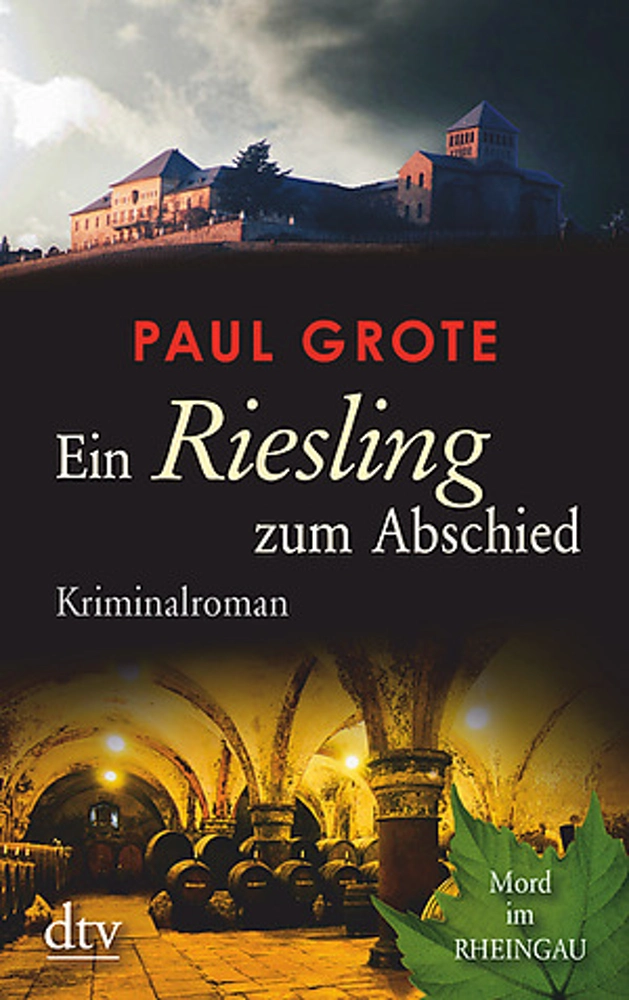 Paul Grote Ein Riesling zum Abschied Kriminalroman 