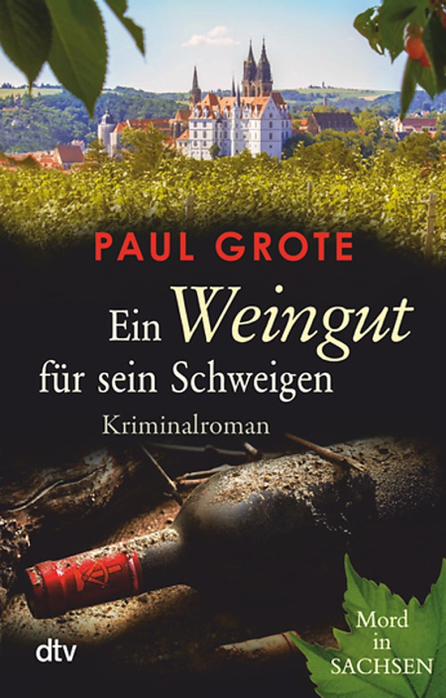 Paul Grote Ein Weingut für sein Schweigen Kriminalroman        